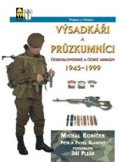 kniha Výsadkáři a průzkumníci Československé a České armády 1945-1999 výzbroj a výstroj, Ares 2001