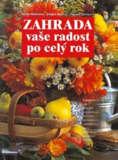 kniha Zahrada - vaše radost po celý rok, Vašut 2011