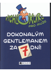 kniha Dokonalým gentlemanem za 7 dní!, Fragment 2008