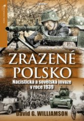 kniha Zrazené Polsko nacistická a sovětská invaze v roce 1939, Jota 2010
