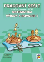 kniha Matematika 8 Výrazy a rovnice 1 Pracovní sešit vytvořený v souladu s RVP ZV, Nakladatelství Nová škola Brno 2023