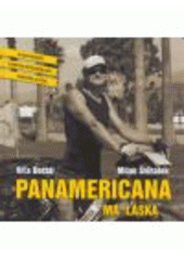 kniha Panamericana, má láska, Grafis 2000 2007