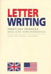 kniha Letter Writing praktická příručka anglické korespondence, Academia 1996