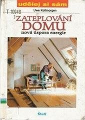 kniha Zateplování domu nová úspora energie, Ikar 1998