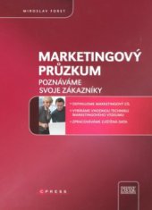 kniha Marketingový průzkum poznáváme svoje zákazníky, CPress 2008