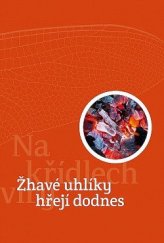 kniha Na křídlech víry. Žhavé uhlíky hřejí dodnes, Advent-Orion 2016