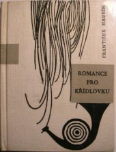 kniha Romance pro křídlovku, Československý spisovatel 1963