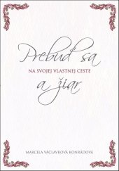 kniha Prebuď sa a žiar na svojej vlastnej ceste, Inspira Publishing 2018