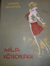 kniha Míla větroplach Dívčí román, Gustav Voleský 1929