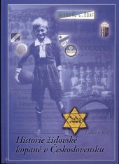 kniha Historie židovské kopané v Československu, MJF Praha 2019