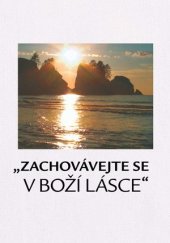 kniha Zachovávejte se v Boží lásce , Watchtower bible 2008