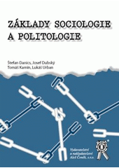 kniha Základy sociologie a politologie, Aleš Čeněk 2009