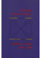 kniha Problémy obecné kultury v českých zemích 1781-1989, Slezské zemské muzeum v Opavě 2008