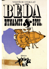 kniha Béďa Dynamit & spol., Albatros 1977