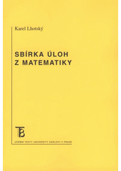 kniha Sbírka úloh z matematiky, Karolinum  2009