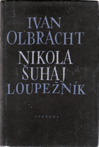 kniha Nikola Šuhaj loupežník, Svoboda 1949