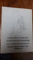 kniha Vodohospodářům Vydáno u příležitosti mezinárodní konference Moderní metody úpravy vody, ČSVTS 1990