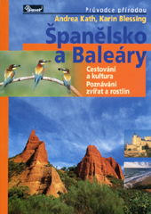 kniha Španělsko a Baleáry cestování a kultura, poznávání zvířat a rostlin, Baset 2001