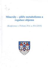 kniha Minerály - pilíře metabolismu a regulace objemu (konference v Třeboni 29.4. a 30.4.2010), Ardeapharma 2011