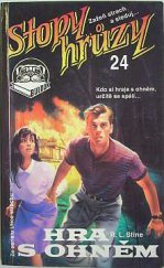 kniha Stopy hrůzy ; 24 Hra s ohněm, Studio dobré nálady - nakladatelství Kredit 1993