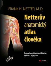 kniha Netterův anatomický atlas člověka, CPress 2010