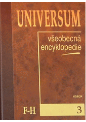 kniha Universum 3. - F-H - všeobecná encyklopedie., Odeon 2000