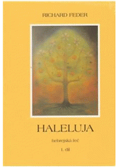 kniha Haleluja I. sv.  - (1. a 2. díl).  - Hebrejská řeč, Zdeněk Susa 2006