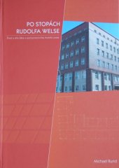 kniha Po stopách Rudolfa Welse život a dílo žáka a spolupracovníka Adolfa Loose, Fornica 2006