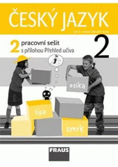 kniha Český jazyk Pracovní sešit 2 - pro 2. ročník základní školy, Fraus 2008