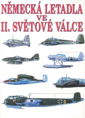 kniha Německá letadla ve II. světové válce, Ottovo nakladatelství 2002
