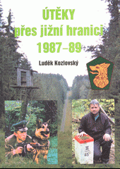 kniha Útěky přes jižní hranici 1987-89, OFTIS 2014