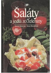 kniha Šaláty a jedlá zo zeleniny , Príroda 1989