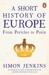 kniha A Short History of Europe From Pericles to Putin, Penguin Books 2019