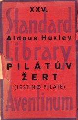 kniha Pilátův žert cestovní deník, Aventinum, Ot. Štorch-Marien 1931