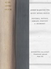 kniha Kusy mého srdce povídky, novely, obrazy, nástiny a arabesky, Československý spisovatel 1952