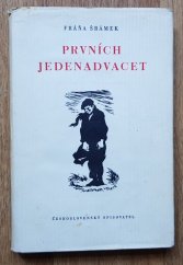 kniha Prvních jedenadvacet Drobnější próza, Československý spisovatel 1956