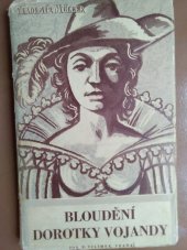 kniha Bloudění Dorotky vojandy, Jos. R. Vilímek 1946