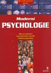 kniha Moderní psychologie hlavní oblasti současného studia lidské psychiky, Portál 2004