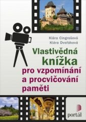 kniha Vlastivědná knížka pro vzpomínání a procvičování paměti, Portál 2016