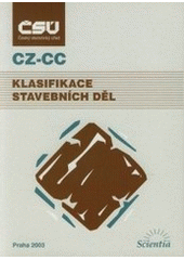 kniha Klasifikace stavebních děl CZ-CC, Scientia 2003