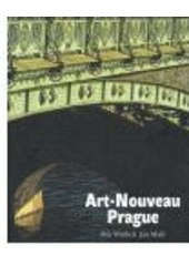 kniha Art-Nouveau Prague forms of the style, Karolinum  2007