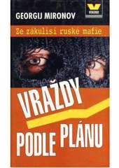 kniha Vraždy podle plánu ze zákulisí ruské mafie, Víkend  2000