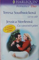 kniha Už to víš? Čas vánočních přání, Harlequin 2002