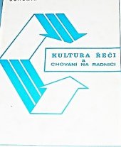 kniha Kultura řeči a chování na radnici (úvod do praktické rétoriky), Panima 1992