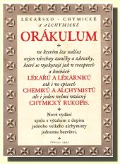 kniha Lékařsko-chymické a alchymické orákulum ve kterém lze nalézt nejen všechny značky a zkratky, které se vyskytují jak v receptech a knihách lékařů a lékárníků, tak i ve spisech chemiků a alchymistů, ale i jeden velmi vzácný rukopis, Půdorys 1995