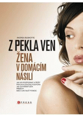 kniha Z pekla ven žena v domácím násilí, CPress 2008