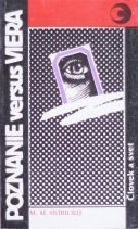 kniha Poznanie versus viera  Človek a svet, Pravda 1988