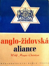 kniha Anglo-židovská aliance vznik a vývoj kapitalistické nadvlády nad světem, Orbis 1942
