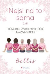 kniha Nejsi na to sama Průvodce životem po léčbě rakoviny prsu, Grada 2025