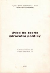 kniha Úvod do teorie zdravotní politiky, Vysoká škola ekonomická, Národohospodářská fakulta 2001